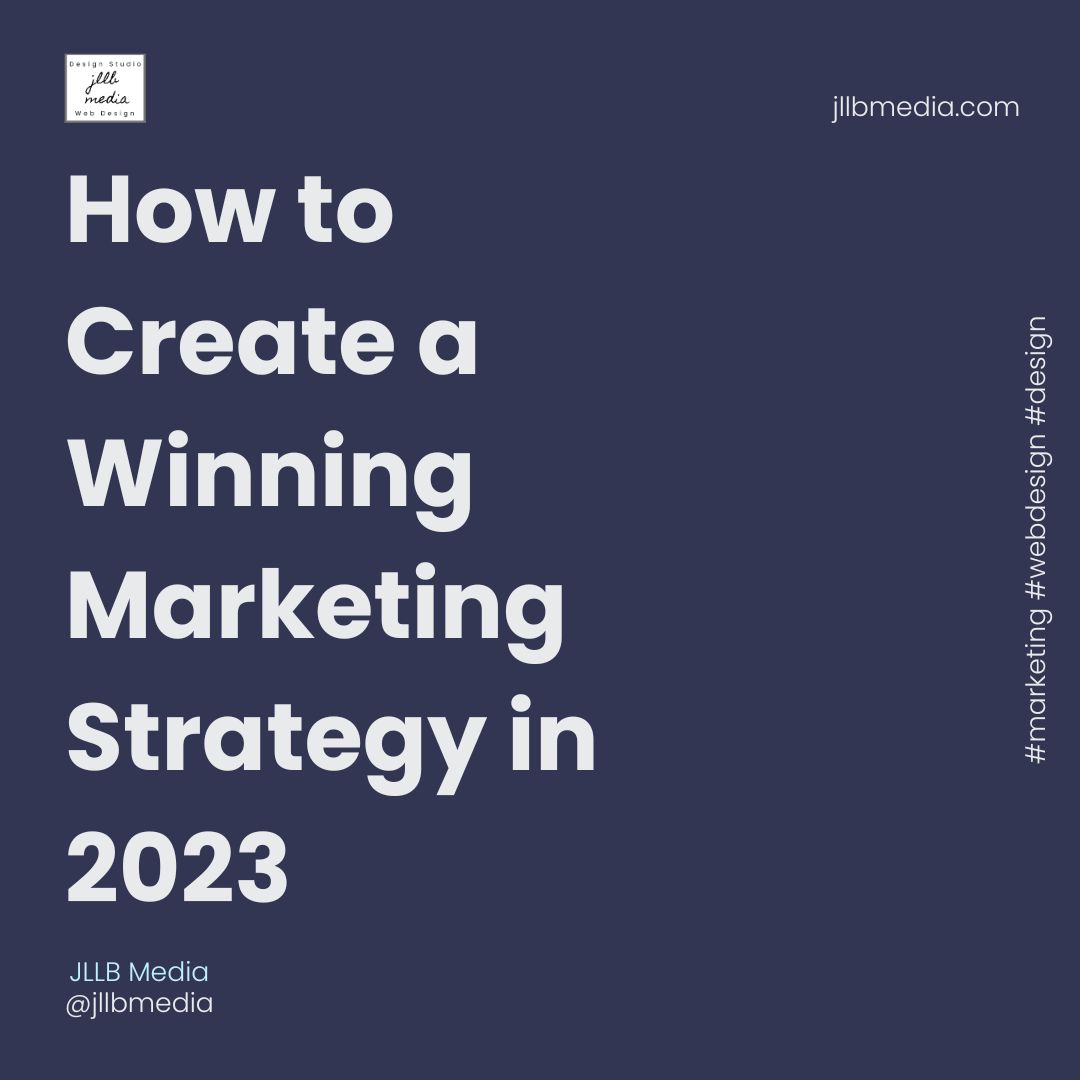 How to create a winning marketing strategy in 2023