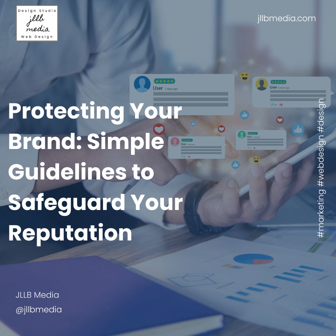 Protecting Your Brand_ Simple Guidelines to Safeguard Your Reputation 1