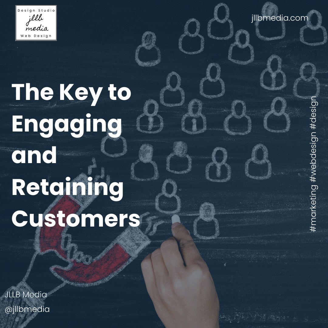 The Key to Engaging and Retaining Customers 1