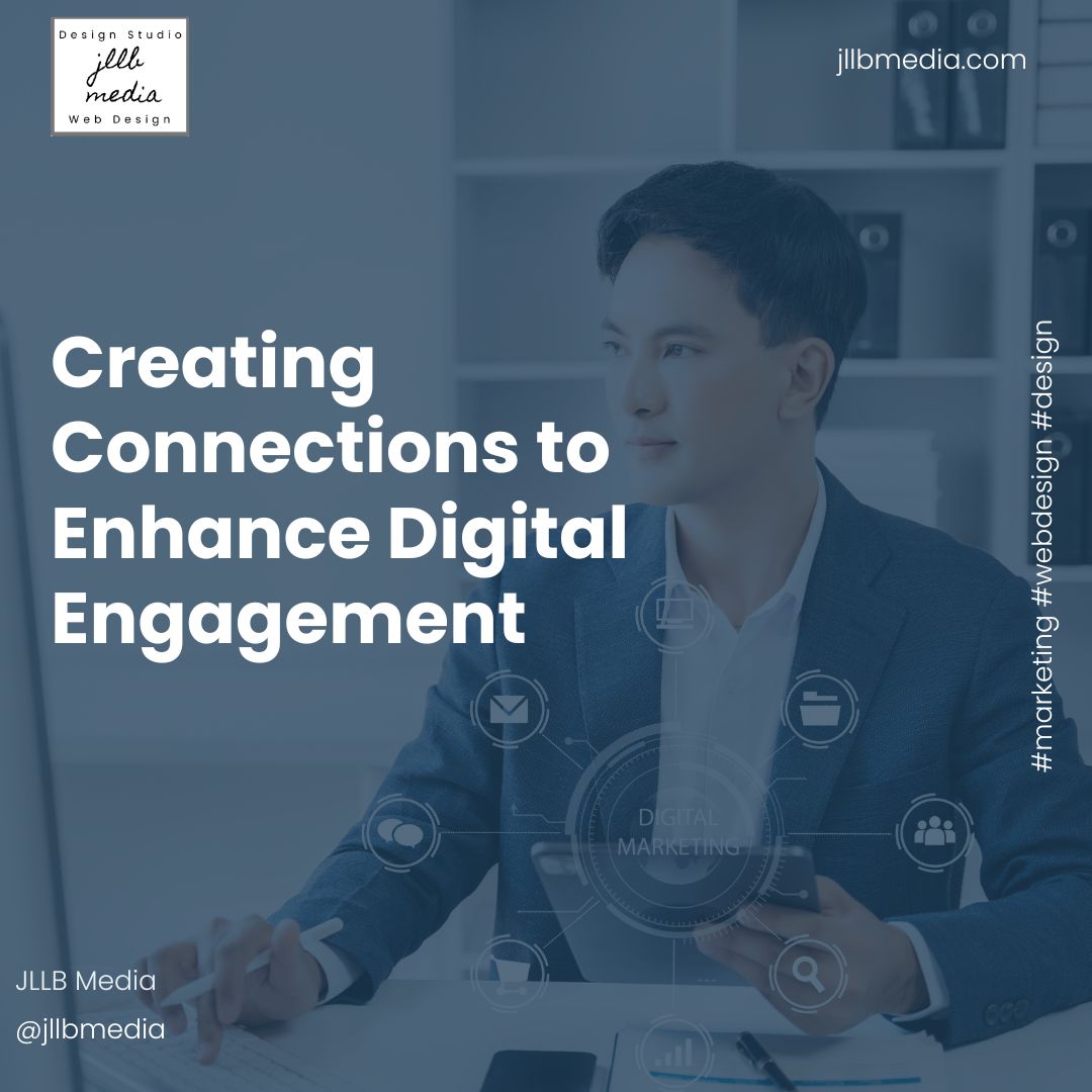 Creating Connections to Enhance Digital Engagement