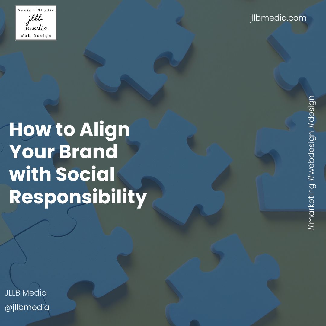 How to Align Your Brand with Social Responsibility