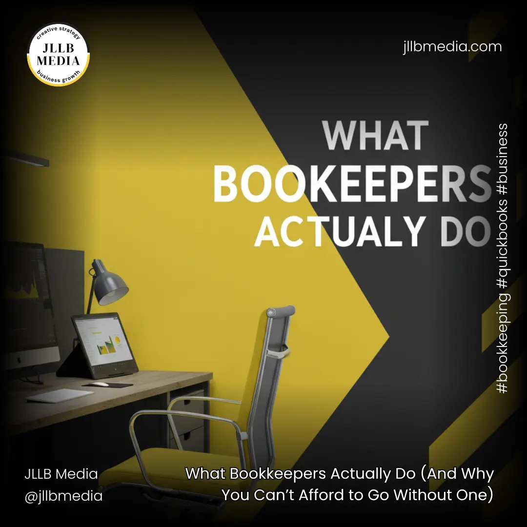 What Bookkeepers Actually Do (And Why You Can’t Afford to Go Without One)