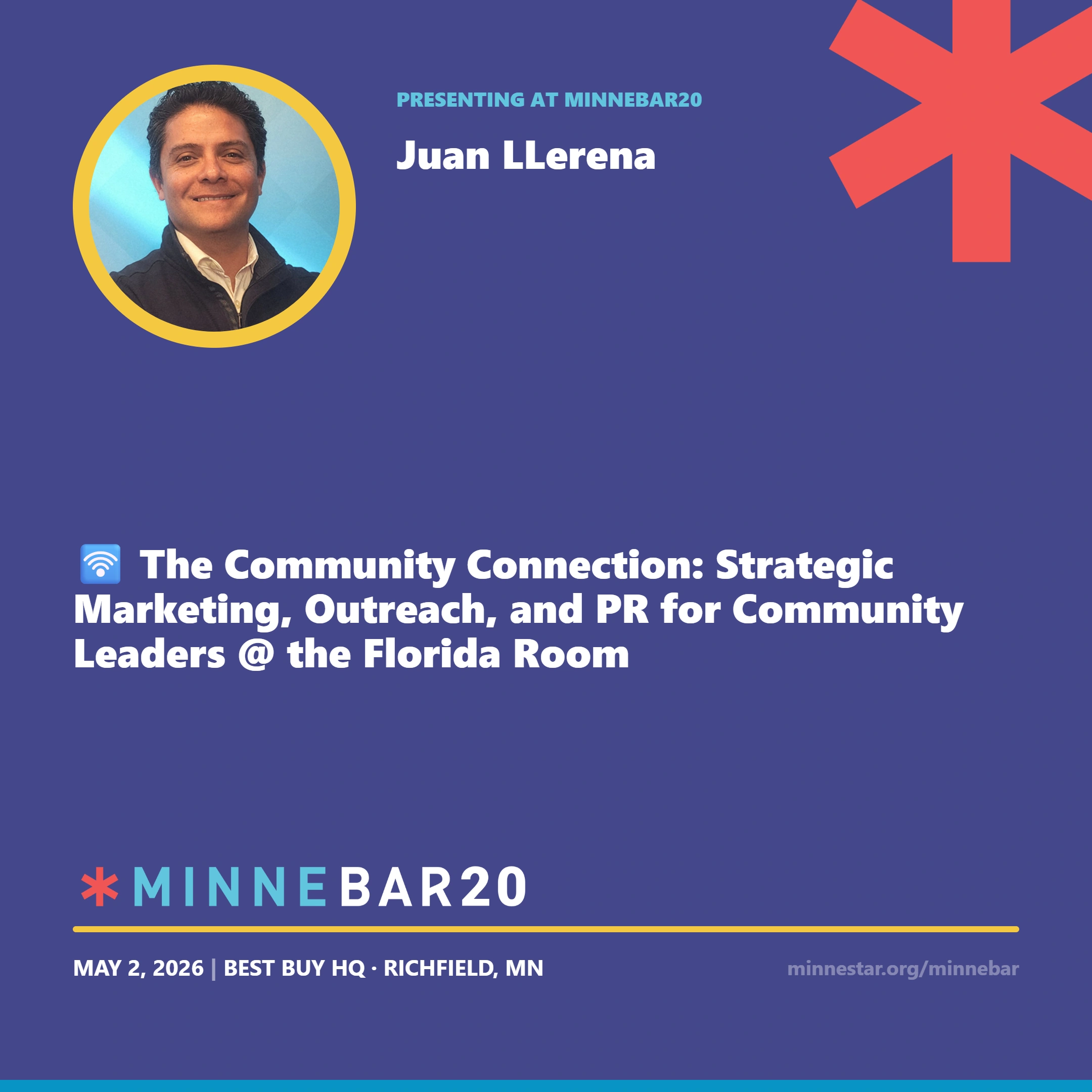 Promotional graphic for Minnebar20 featuring Juan Llerena presenting The Community Connection workshop.
